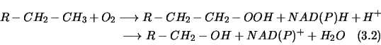 \begin{multline}
R-CH_2-CH_3 + O_2 \longrightarrow R-CH_2-CH_2-OOH + NAD(P)H + H^+ \\
\longrightarrow R-CH_2-OH + NAD(P)^+ + H_2O
\end{multline}