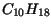 $ C_{10}H_{18}$