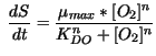$\displaystyle \ \frac{dS}{dt} = \frac{\mu_{max}* [O_2]^n}{K_{DO}^n + [O_2]^n}$