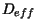 $ D_{eff}$