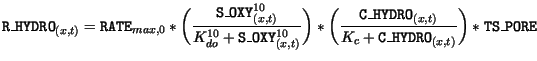 $\displaystyle \mathtt{R\_HYDRO}_{(x,t)} = \mathtt{RATE}_{max,0} * \biggl(\frac{...
...{C\_HYDRO}_{(x,t)}}{K_c + \mathtt{C\_HYDRO}_{(x,t)}}\biggr) * \mathtt{TS\_PORE}$