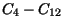 $ C_4-C_{12}$