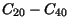 $ C_{20}-C_{40}$